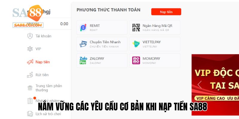 Người chơi cần nắm vững các yêu cầu cơ bản khi nạp tiền Sa88